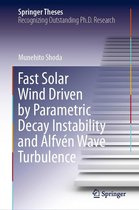 Springer Theses - Fast Solar Wind Driven by Parametric Decay Instability and Alfvén Wave Turbulence