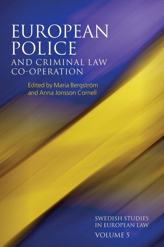 Swedish Studies in European Law - European Police and Crimin ... - cover