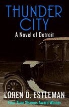The Detroit Novels - Thunder City