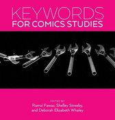 Keywords - Keywords for Comics Studies