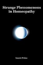 Strange Phenomenons in Homeopathy