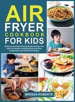 Air Fryer Cookbook for Kids