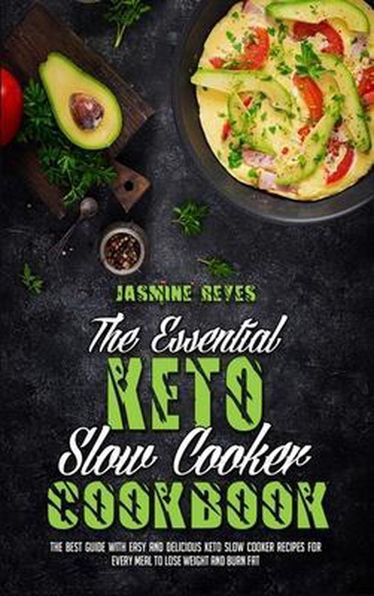 The Essential Keto Slow Cooker Cookbook - cover