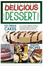 Delicious Dessert Recipes Ice Cream Cakes