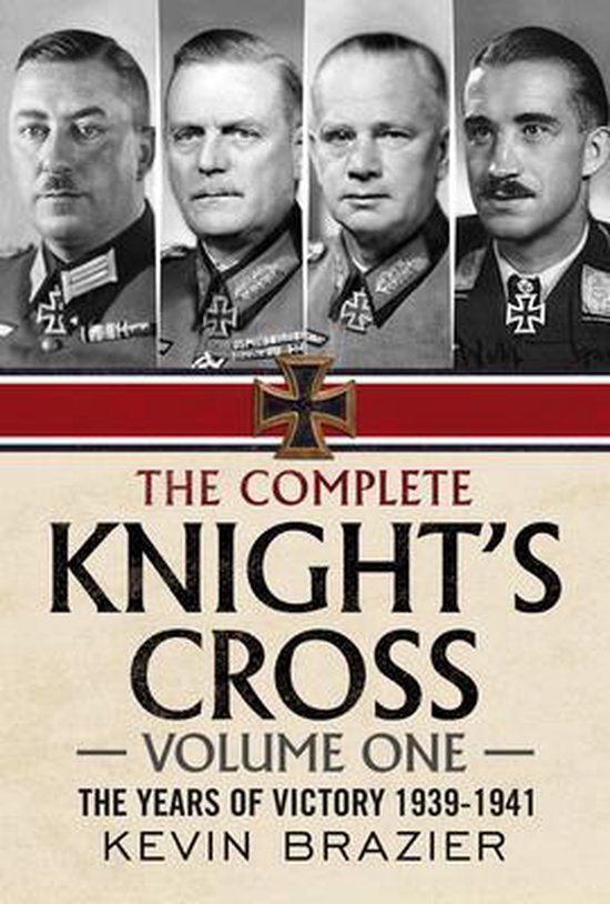 The Complete Knight's Cross, Volume One