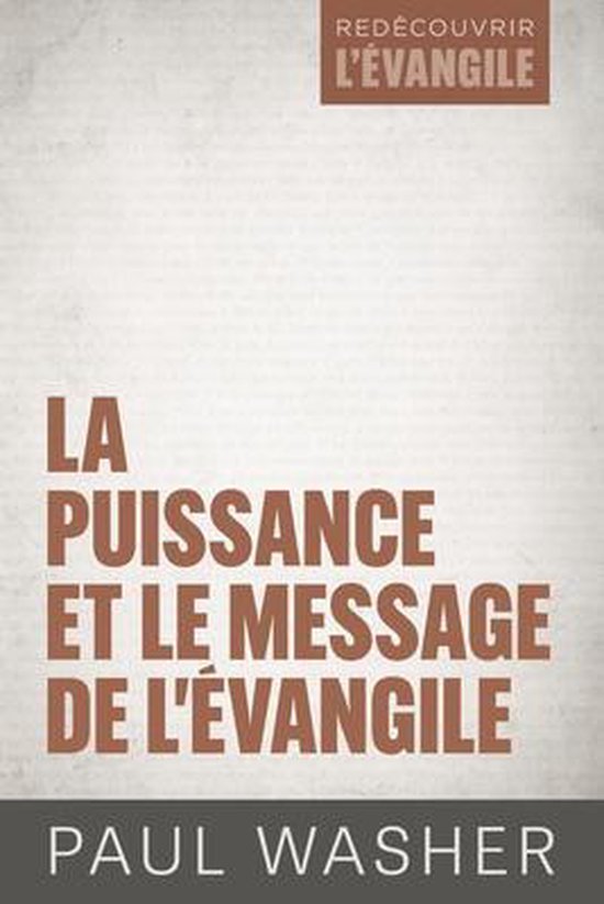 La puissance et le message de l'Évangile