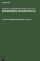 Ephemeris Epigraphica. Volume 9