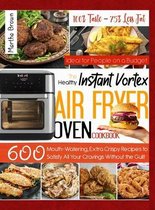 Instant Vortex Air Fryer Cookbook: 100% Taste - 75% Less Fat