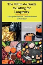 The Ultimate Guide to Eating for Longevity