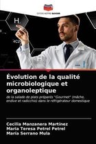 Évolution de la qualité microbiologique et organoleptique