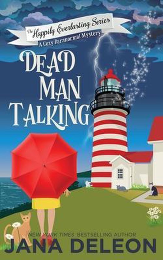 Boekomslag van 'Dead Man Talking' met vuurtoren, rode paraplu, katten en onweer. Deel van 'The Happily Everlasting Series'.