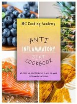 Anti-Inflammatory Diet Cookbook