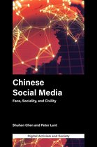 Digital Activism And Society: Politics, Economy And Culture In Network Communication - Chinese Social Media