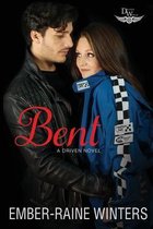 Bent: A Driven World Novel