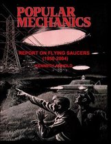 Popular Mechanics: Report on Flying Saucers (1950-2004)