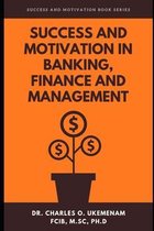 Success and Motivation in Banking, Finance and Management: Success And Motivation Book Series