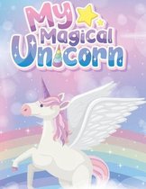 My Magical Unicorn: Awesome Coloring Book For Kids, Girls, Boys, Women pages 93
