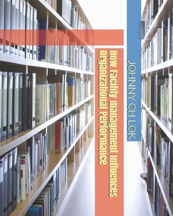 How Facility management Influences Organizational Performance