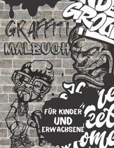 Graffiti Malbuch Für Kinder Und Erwachsene: Illustrationen für Stressabbau und Entspannung: Street Art Charaktere: Schriftarten zum ausmalen