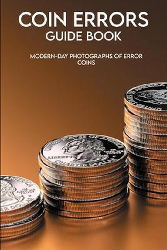 Coin Error Guide Book ModernDay Photographs Of Error Coins Error