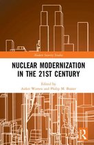 Modern Security Studies- Nuclear Modernization in the 21st Century