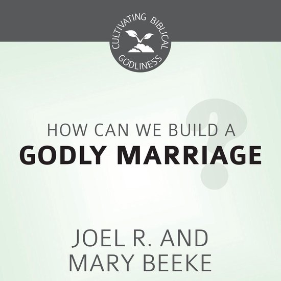 How Can We Build a Godly Marriage? - cover