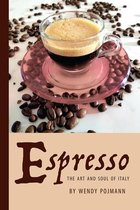 Saggistica- Espresso: The Art and Soul of Italy