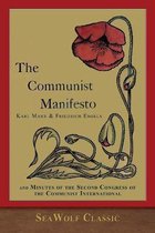 The Communist Manifesto and Minutes of the Communist International