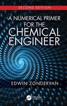 A Numerical Primer for the Chemical Engineer, Second Edition