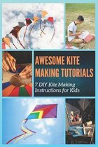 Awesome Kite Making Tutorials