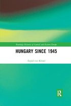 Routledge Histories of Central and Eastern Europe- Hungary since 1945