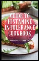 Guide to Histamine Intolerance Cookbook