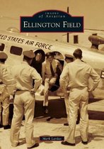 Images of Aviation- Ellington Field