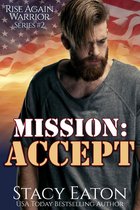 Rise Again Warrior Series 2 - Mission: Accept