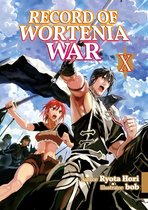 Record of Wortenia War 10 - Record of Wortenia War: Volume 10