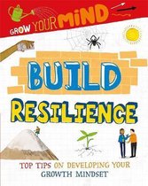 Build Resilience Grow Your Mind