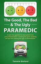 GBU Paramedic 2 - The Good, The Bad & The Ugly Paramedic