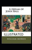 A Dream of John Ball Illustrated