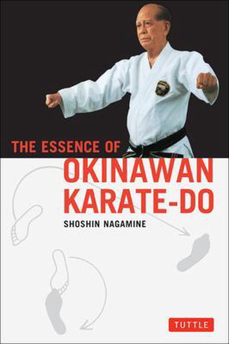 The Essence of Okinawan KarateDo, Shoshin Nagamine