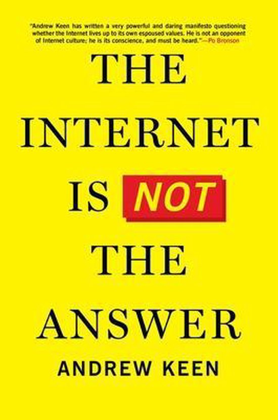 The Internet Is Not the Answer - cover