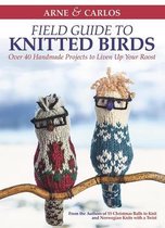 Arne & carlos field guide to knitted birds