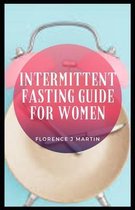 Intermittent Fasting Guide For Women