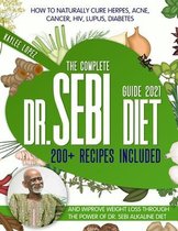 The Complete Dr Sebi Diet Guide 2021