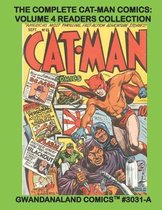 The Complete Cat-Man Comics: Volume 4 Readers Collection: Gwandanaland Comics #3031-A