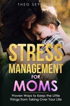 Stress Management for Moms