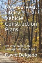 New Survival Utility Vehicle Construction Plans