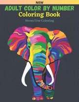 Adult Color By Number Coloring Book Stress Free Coloring