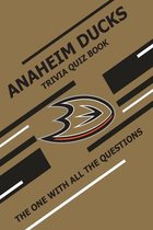 Anaheim Ducks Trivia Quiz Book