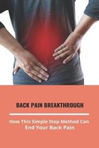 Back Pain Breakthrough: How This Simple Step Method Can End Your Back Pain