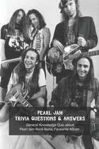 Pearl Jam Trivia Questions & Answers: General Knowledge Quiz about Pearl Jam Rock Band, Favourite Album